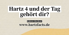 Hinweis auf die Kampagne "Hartzfacts", die über Vorurteile zu Hartz 4 aufklären möchte.