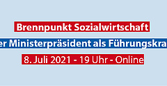 Brennpunkt Sozialwirtschaft: Der Ministerpräsident als Führungskraft